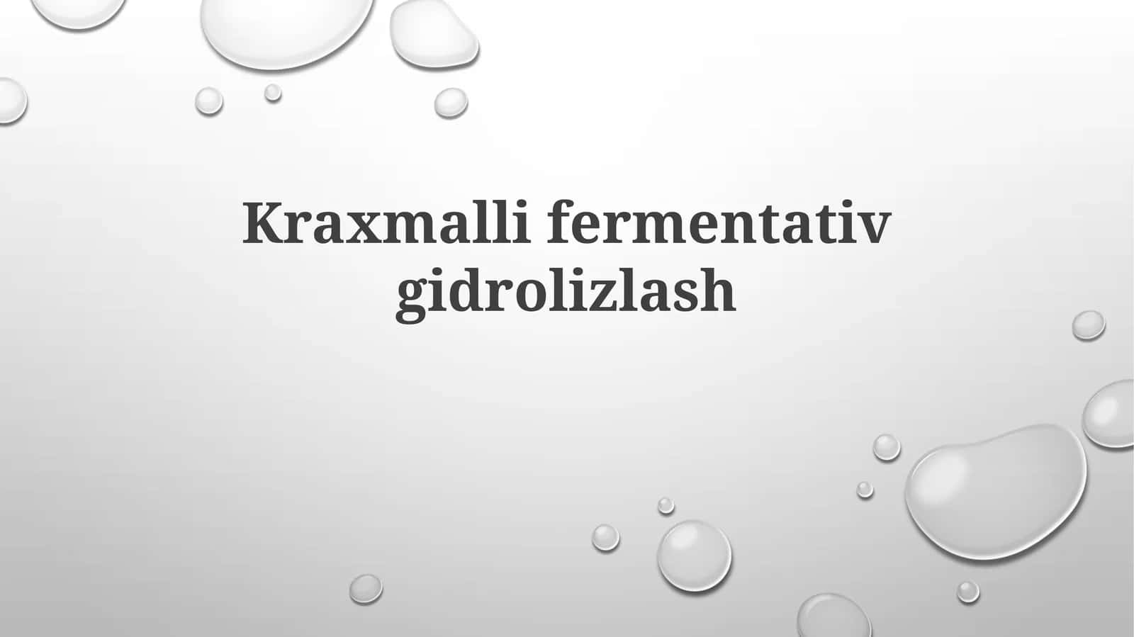 Kraxmallifermentativgidrolizlash 1