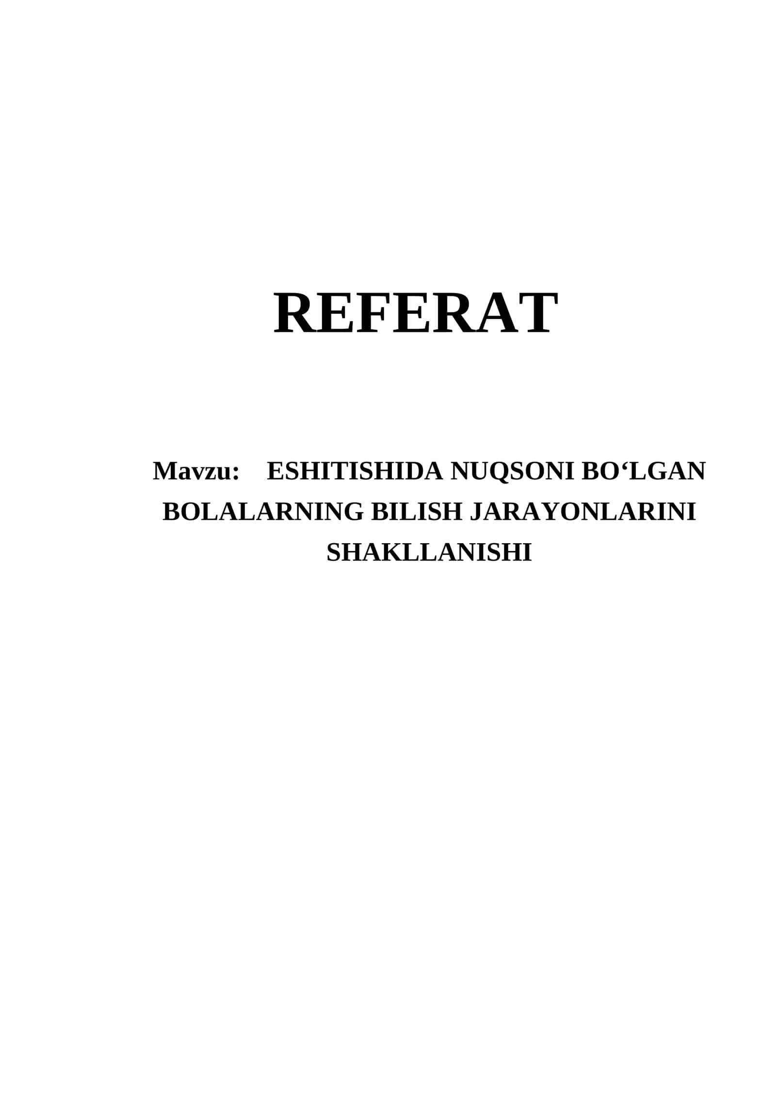 ESHITISHIDA NUQSONI BO‘LGAN BOLALARNING BILISH JARAYONLARINI SHAKLLANISHI 1