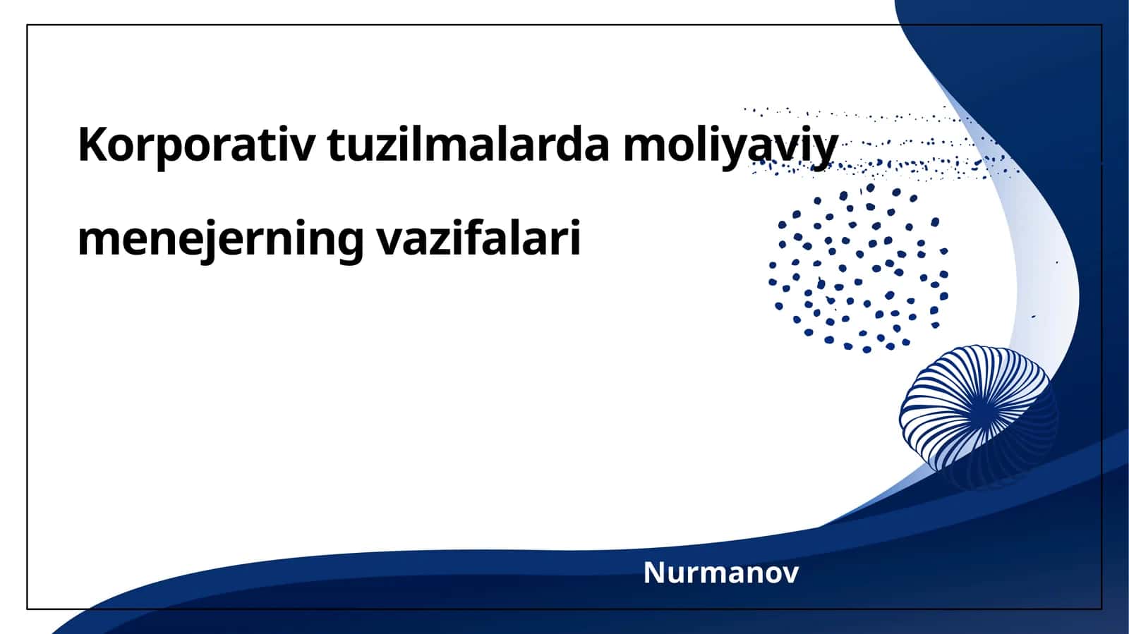 Korporativ tuzilmalarda moliyaviy menejerning vazifalari 1