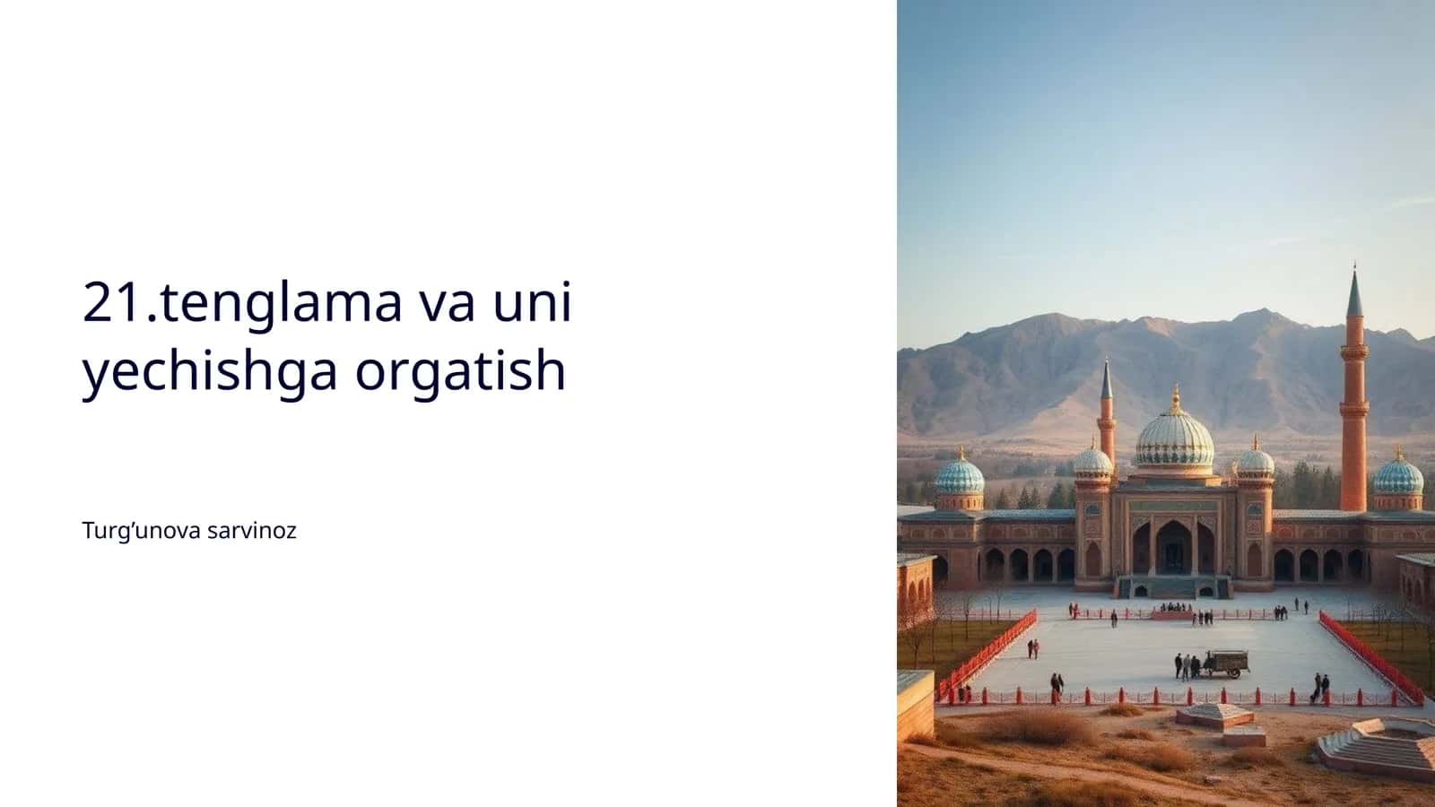 21-tenglama va uni yechishga orgatish 1