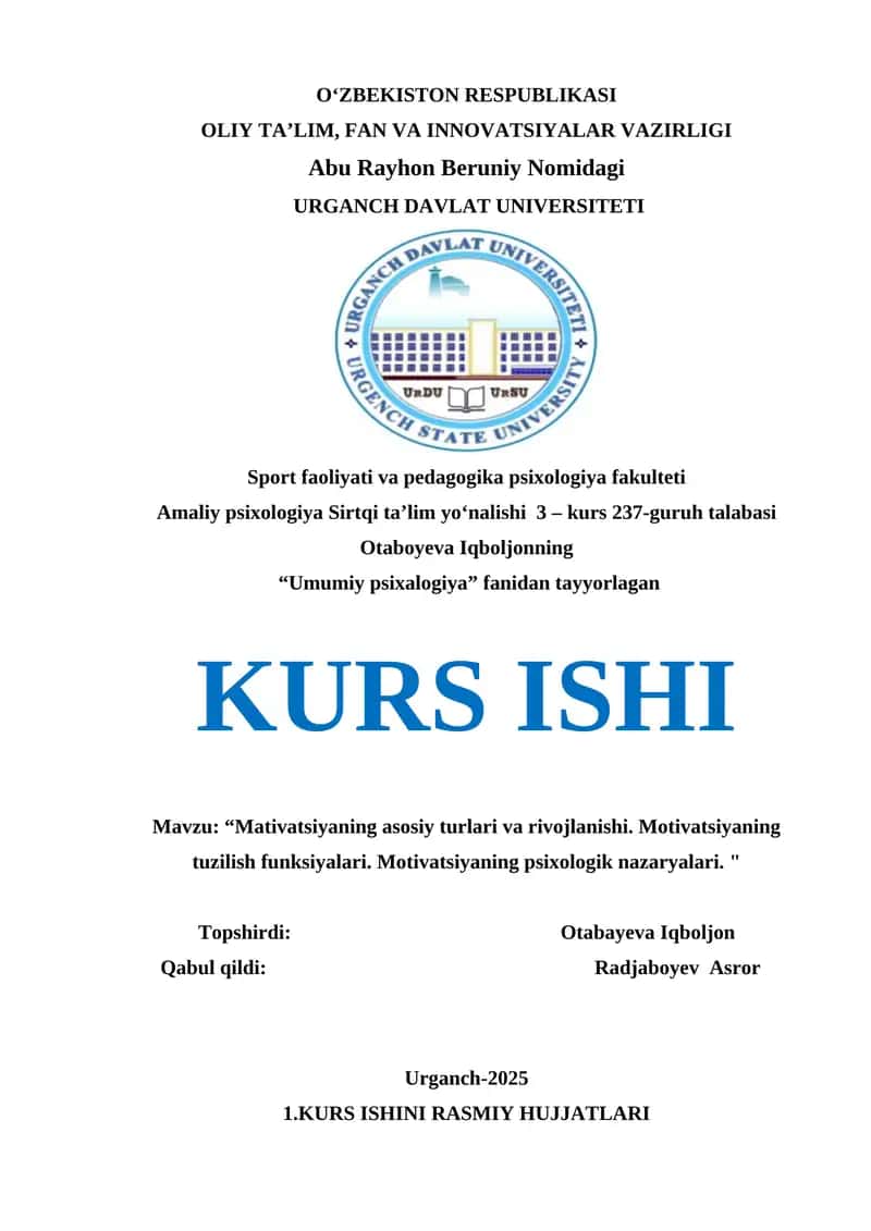 Mativatsiyaning asosiy turlari va rivojlanishi. Motivatsiyaning tuzilish funksiyalari. Motivatsiyaning psixologik nazaryalari 1