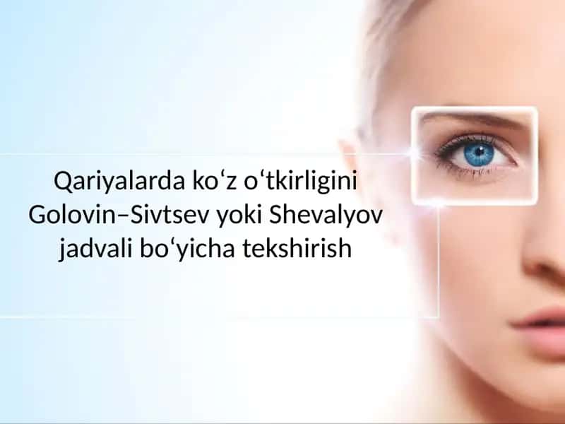 Qariyalarda ko'z o'tkirligini tekshirish 1