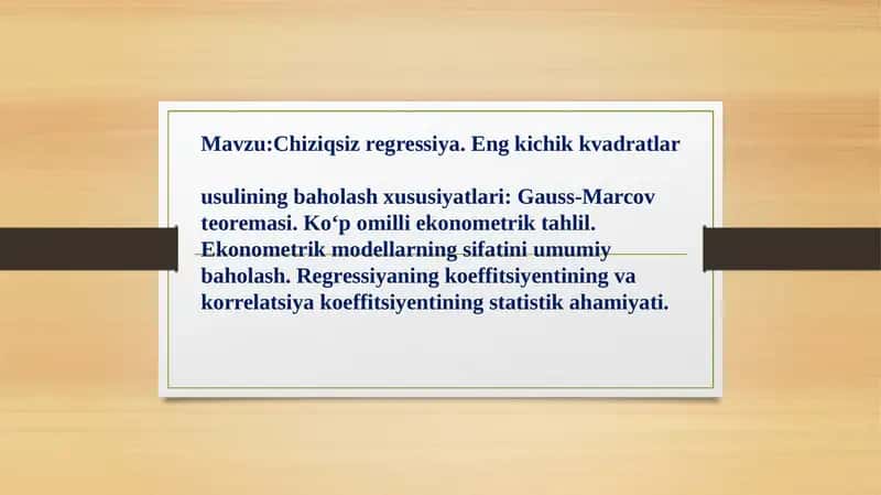Chiziqsiz regressiya. Eng kichik kvadratlar usulining baholash xususiyatlari 1