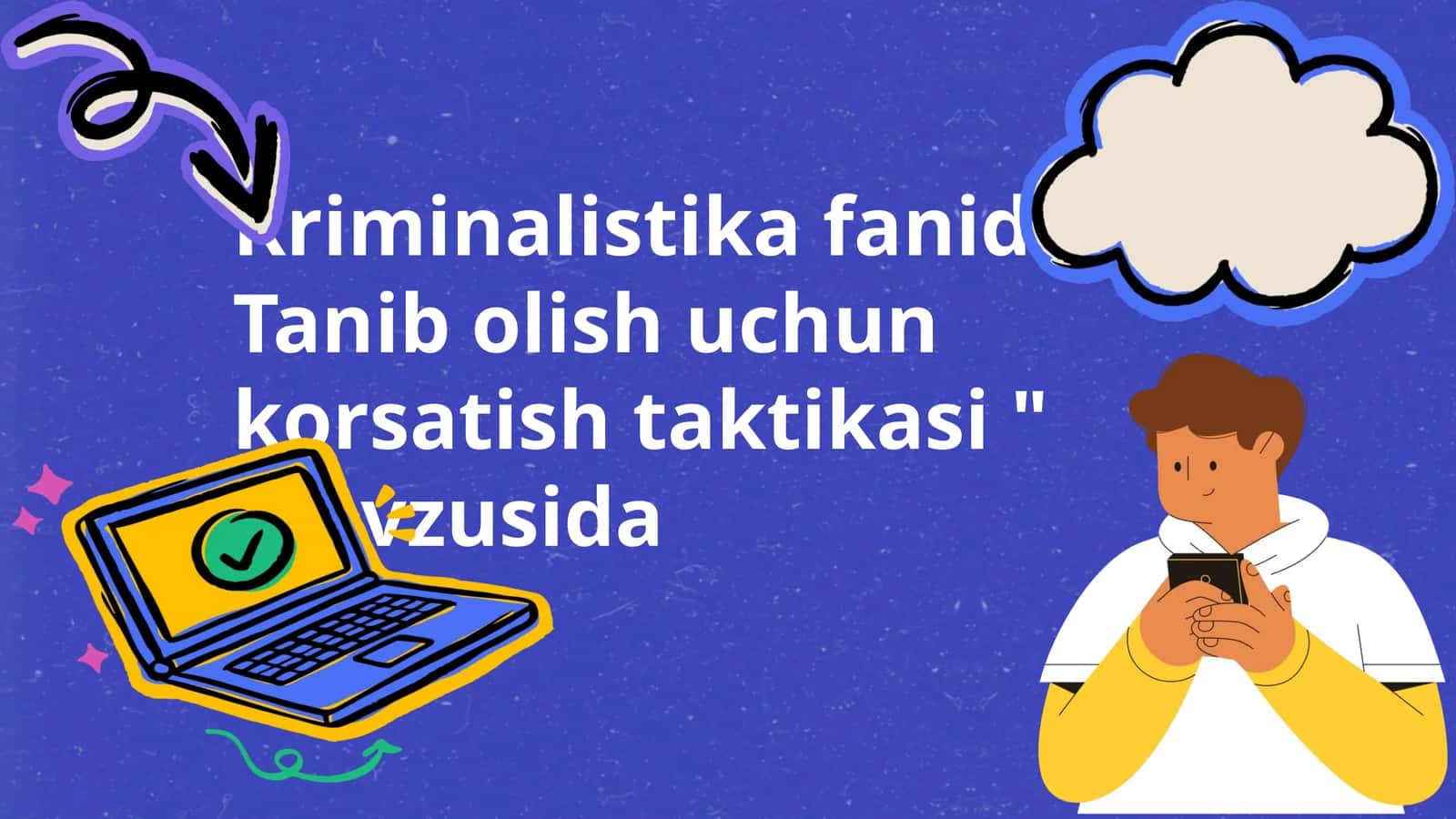 Kriminalistika fanidan " Tanib olish uchun korsatish taktikasi " mavzusida 1