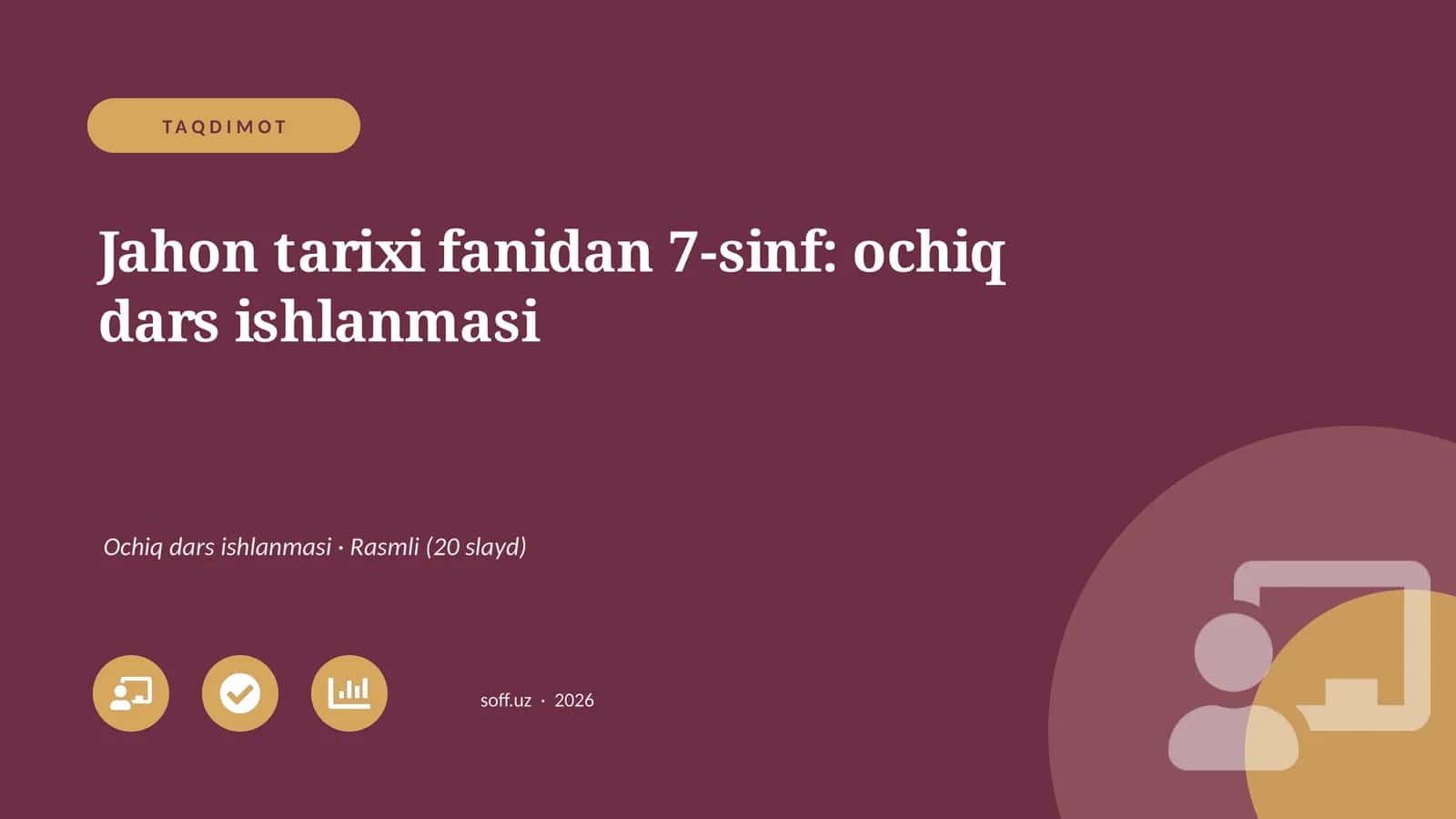 Jahon tarixi fanidan 7-sinf: ochiq dars ishlanmasi 1
