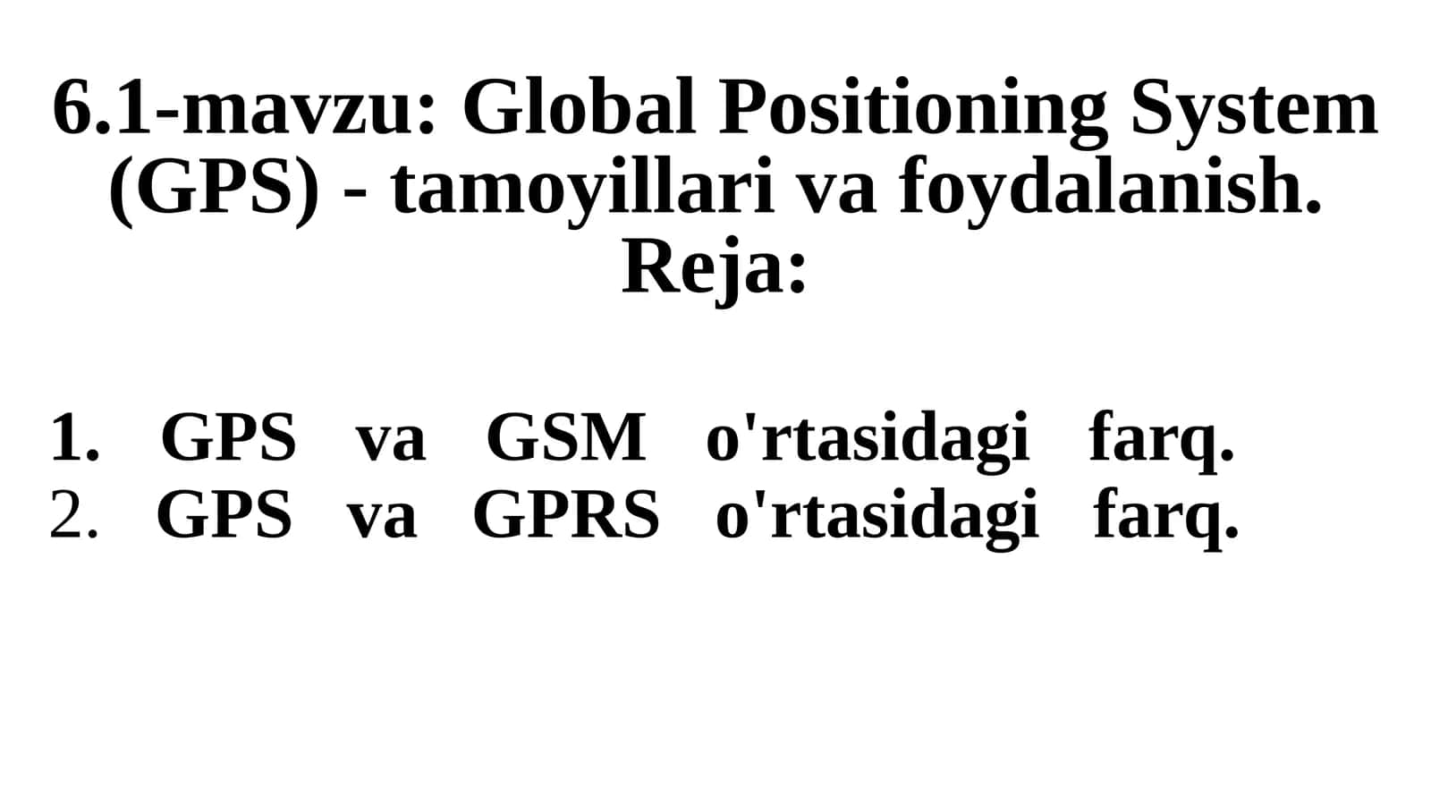 Global Positioning System (GPS) -tamoyillarivafoydalanish 1