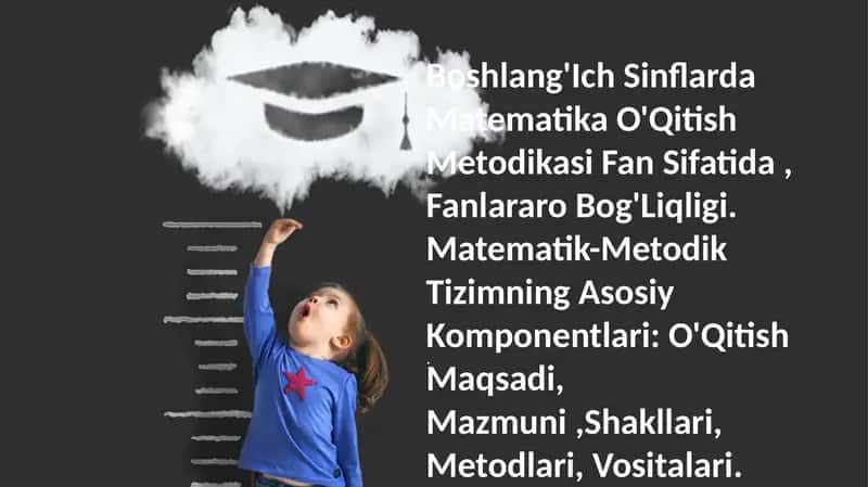Boshlang'Ich Sinflarda Matematika O'Qitish Metodikasi Fan Sifatida 1