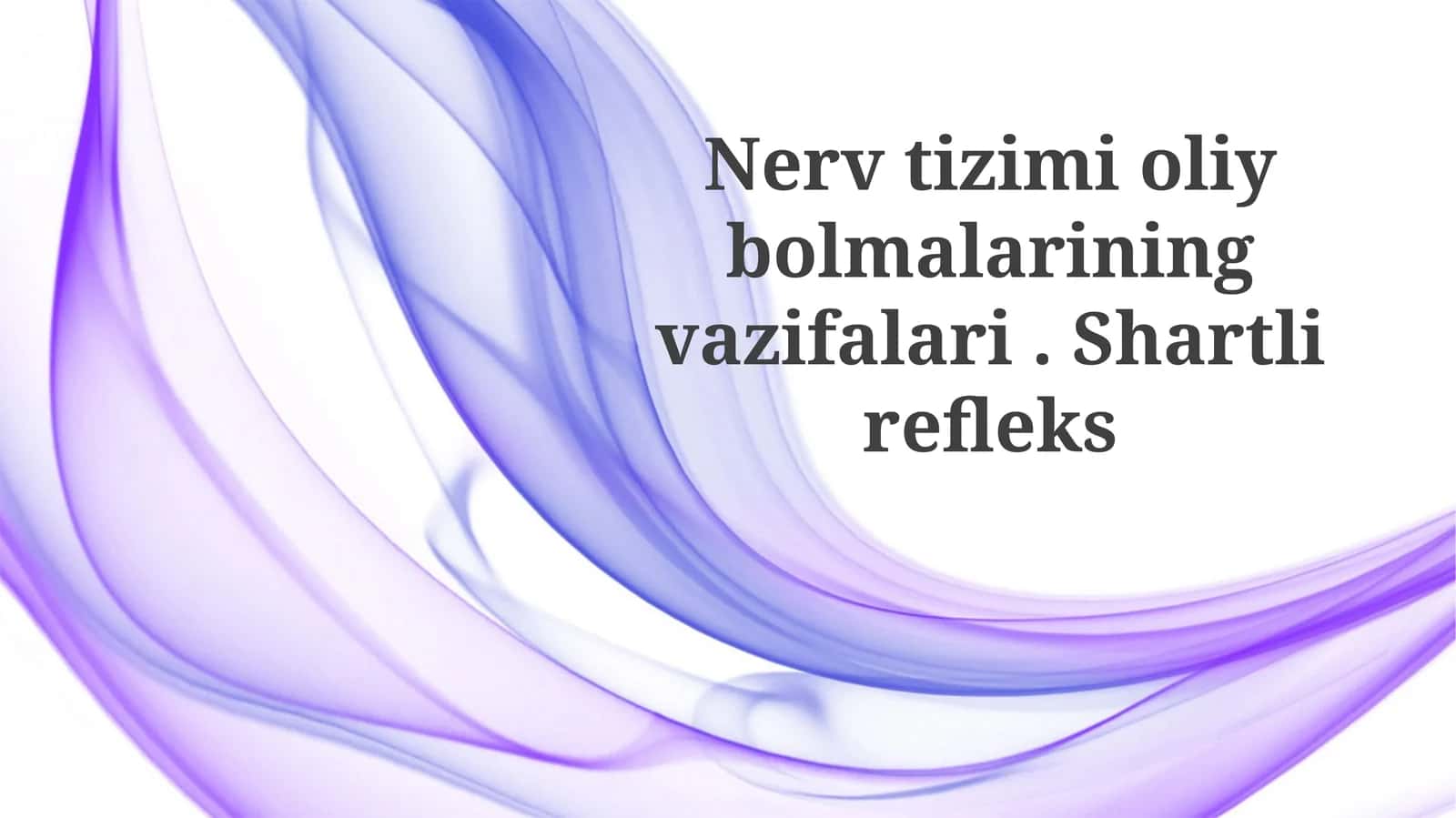 Oliy nerv faoliyatining tiplari 1