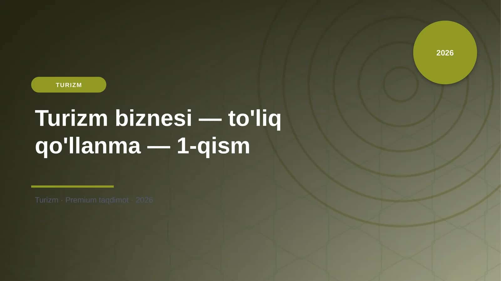 Turizm biznesi — to'liq qo'llanma — 1-qism 1