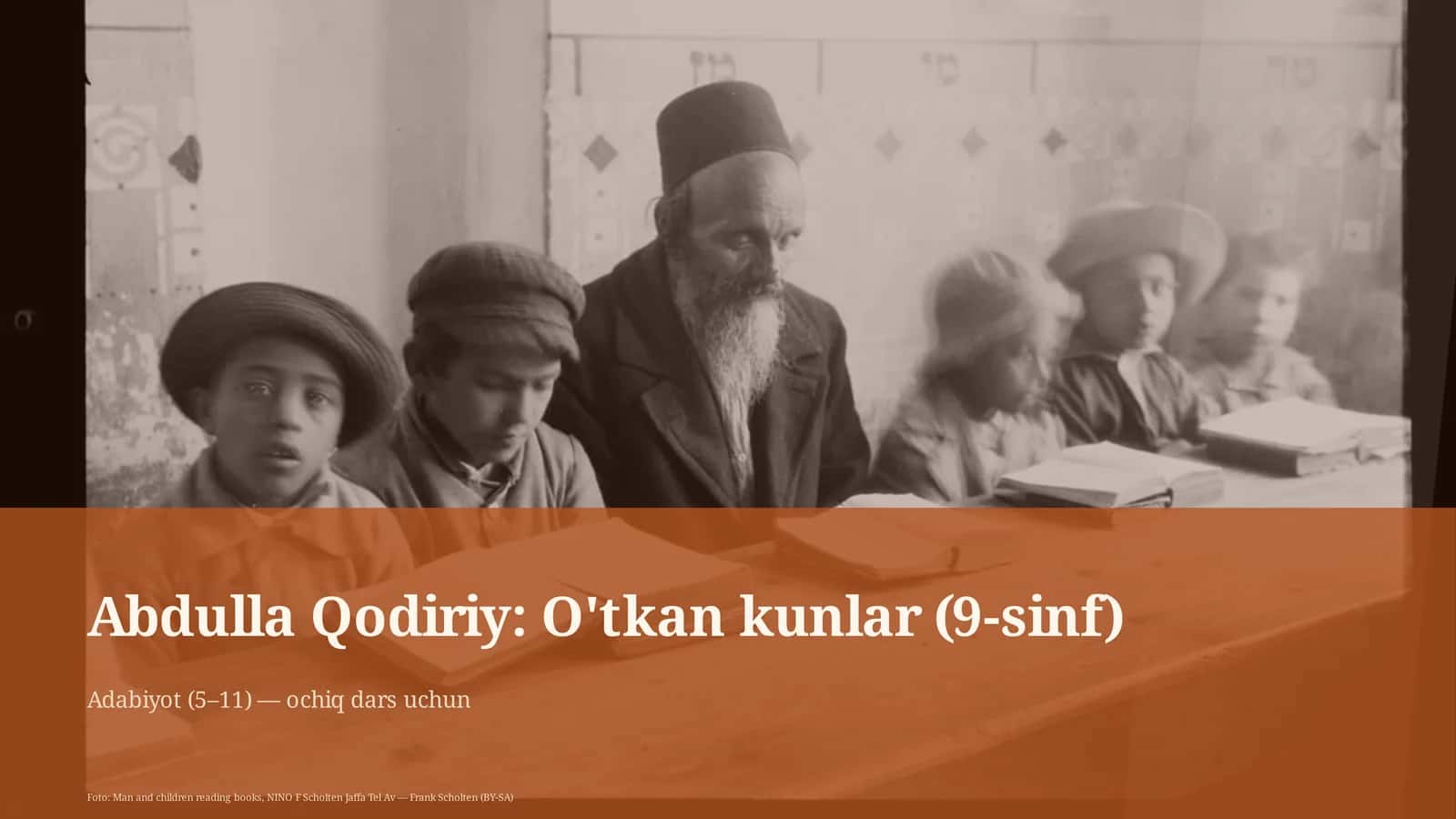 Abdulla Qodiriy: O'tkan kunlar (9-sinf) 1