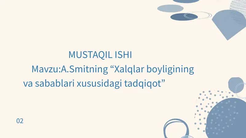 A.Smitning “Xalqlar boyligining va sabablari xususidagi tadqiqot” 1