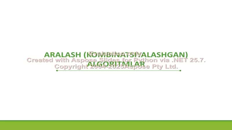 Aralash (kombinatsiyalashgan) algoritmlar 1
