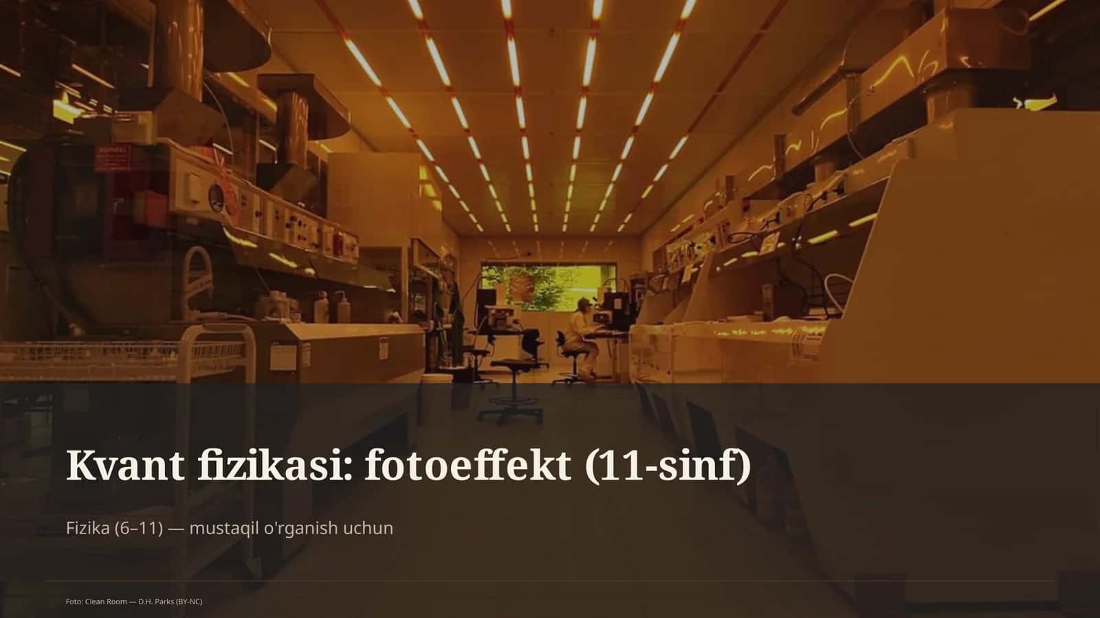 Kvant fizikasi: fotoeffekt (11-sinf) 1