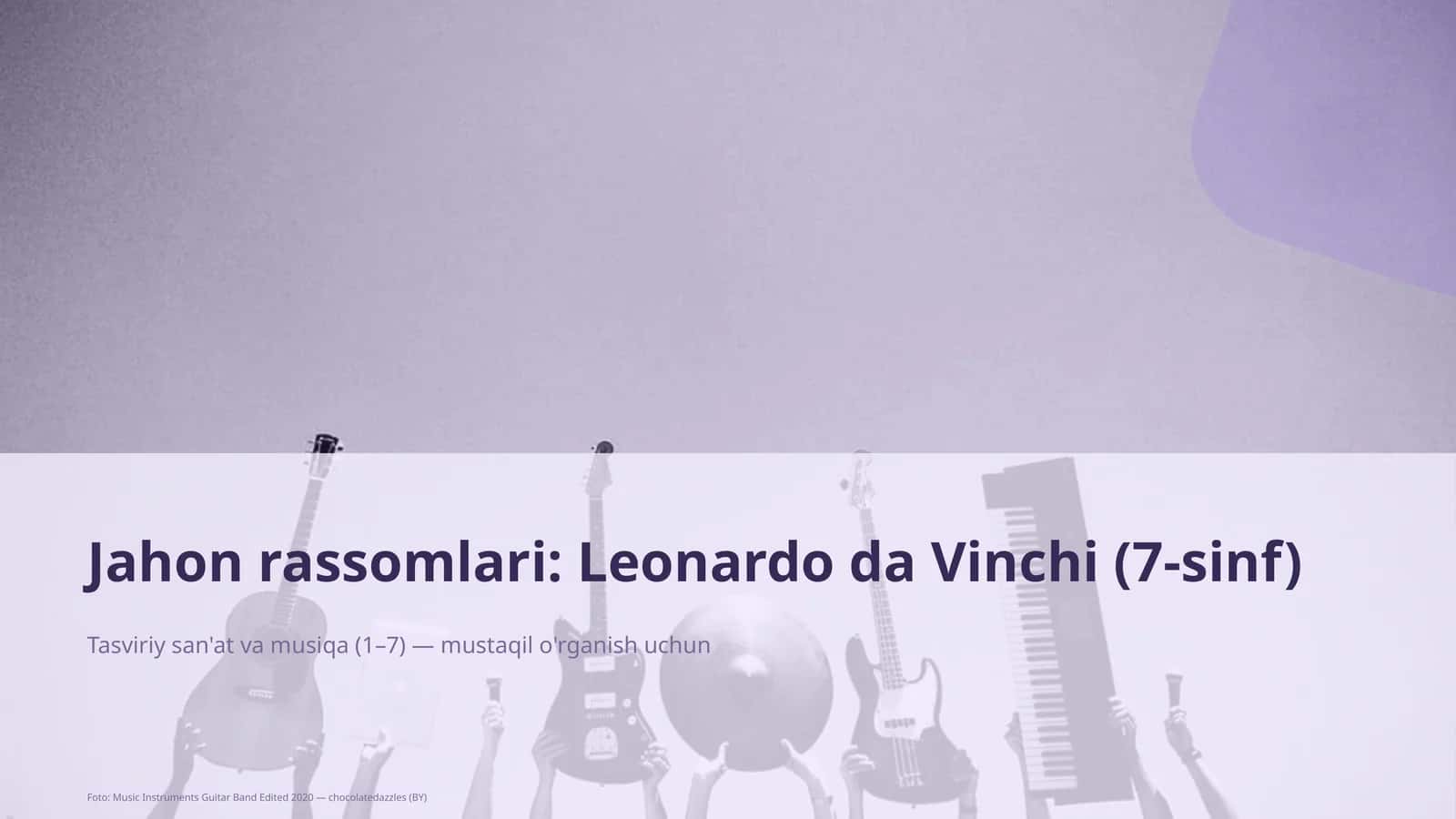 Jahon rassomlari: Leonardo da Vinchi (7-sinf) 1