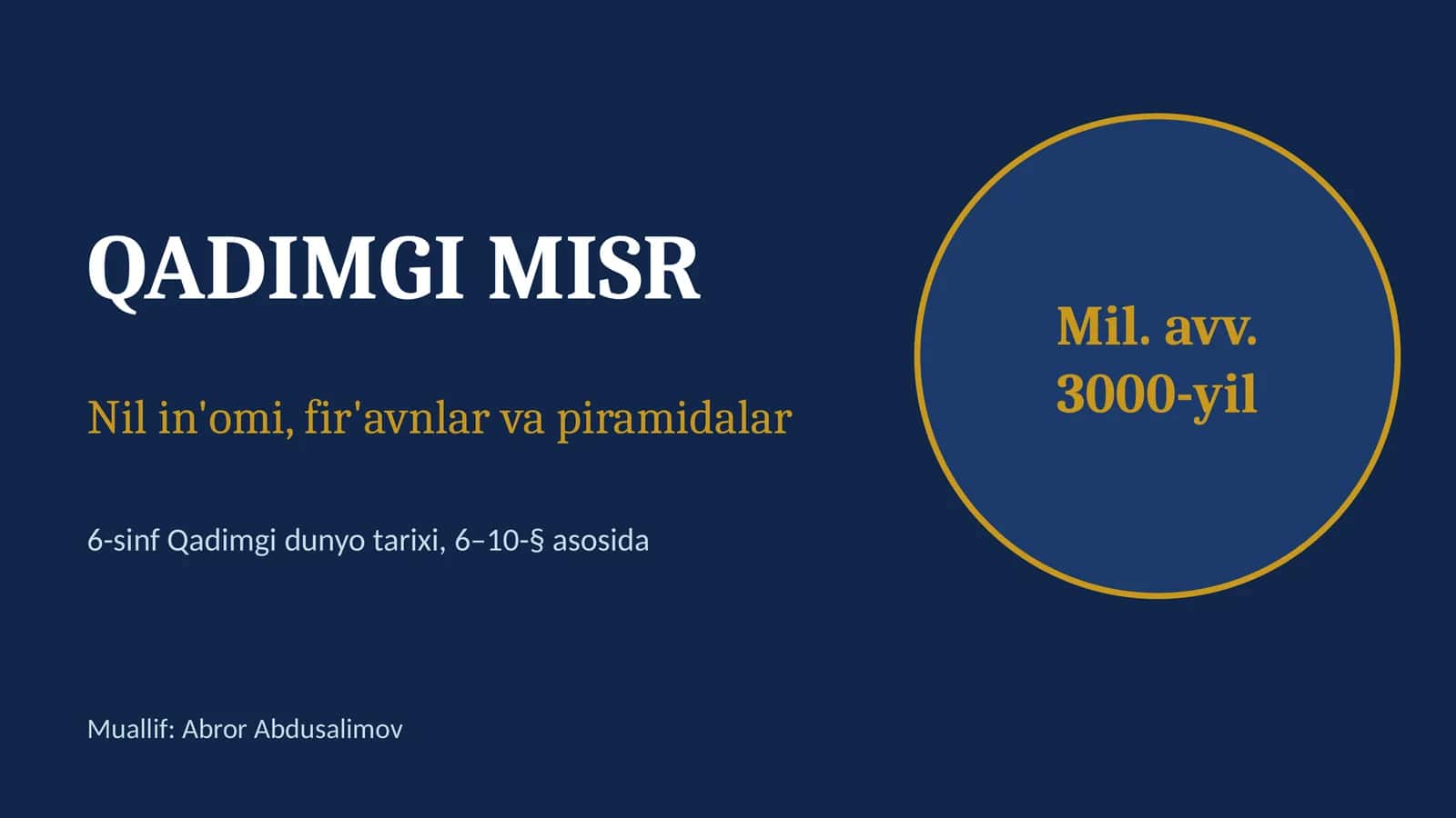 Qadimgi Misr: Nil in'omi, fir'avnlar va piramidalar (6-sinf, 17 slayd) 1