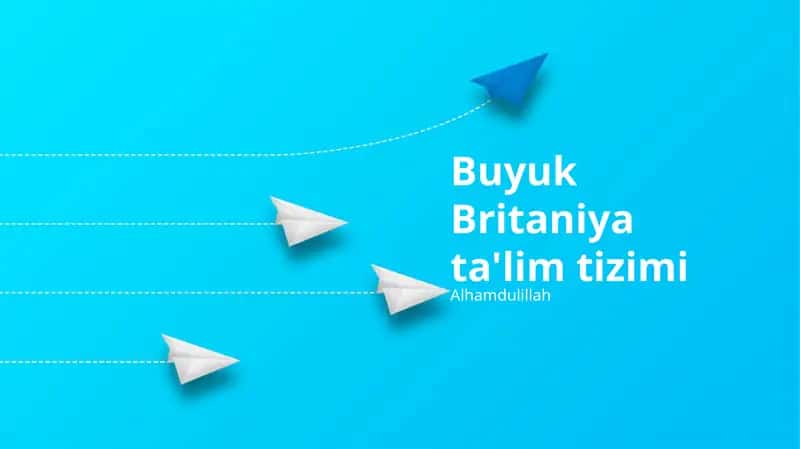 Buyuk Britaniya ta'lim tizimi 1