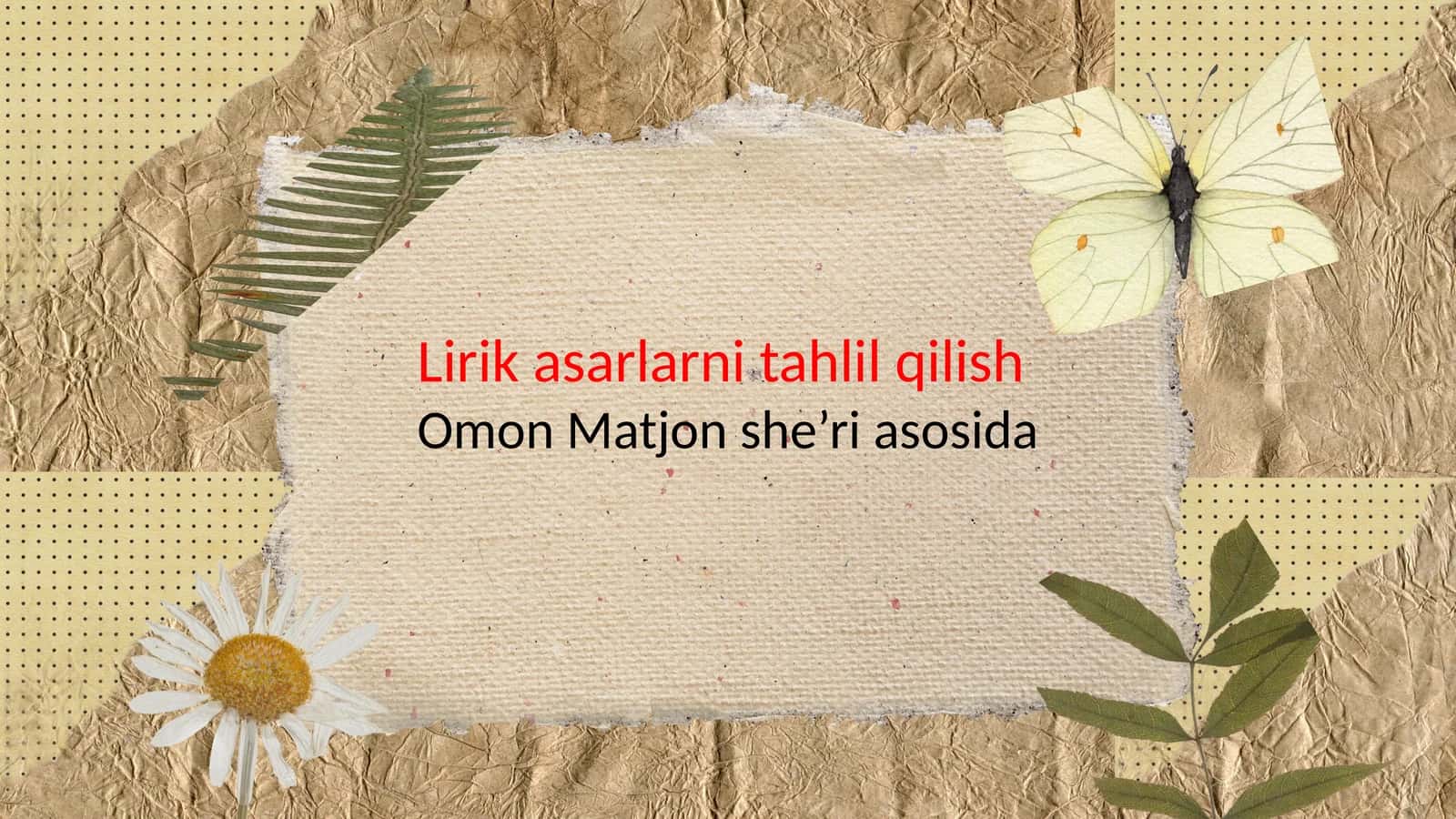 Lirik asarlarni o'qitish Omon Matjon she'ri asosida 1