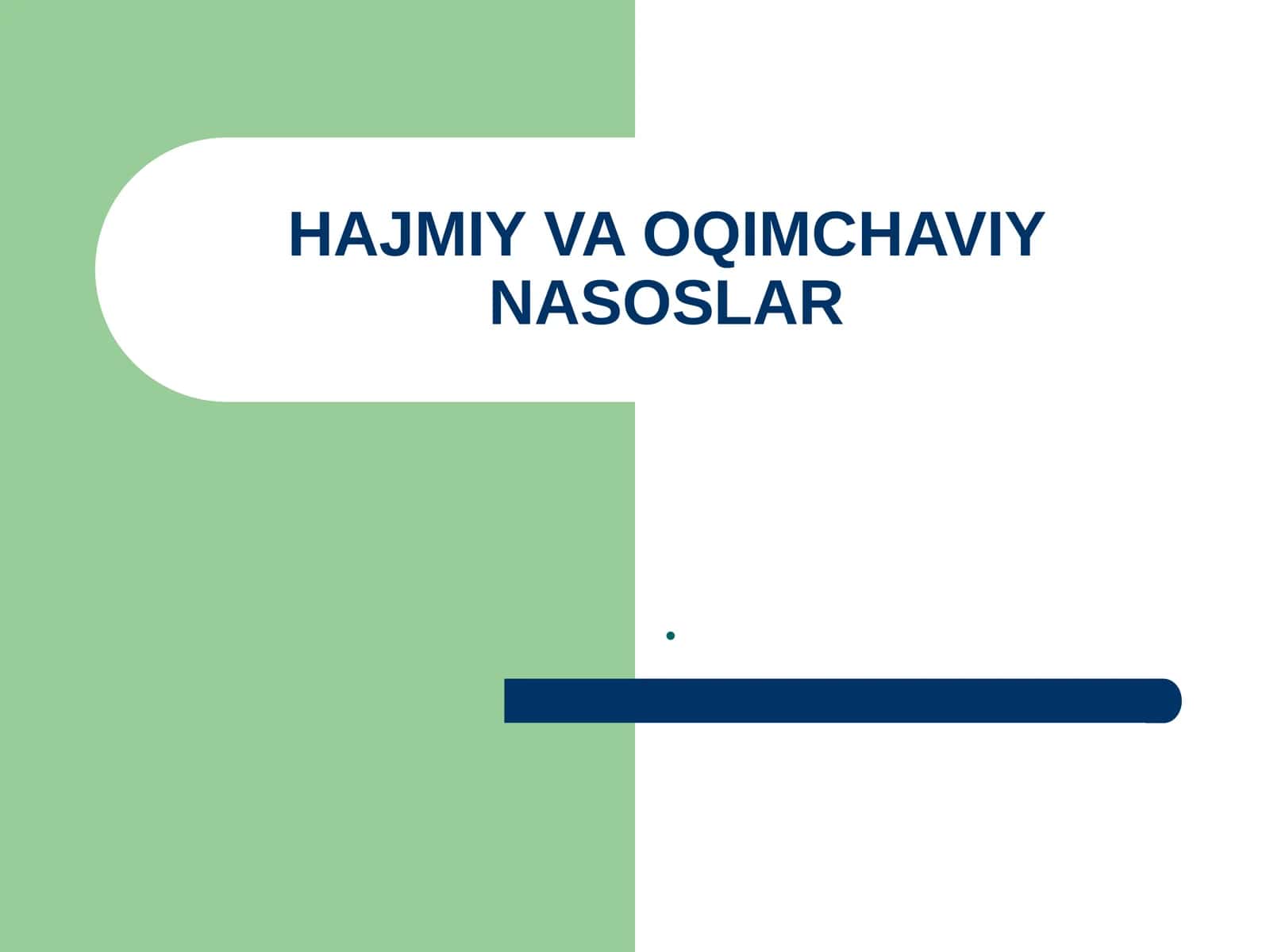 HАJMIY VA OQIMCHAVIY NАSОSLАR 1
