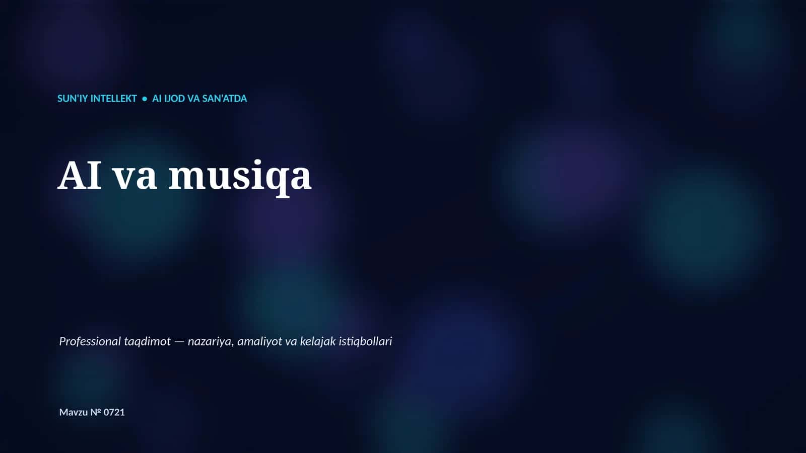 SUN'IY INTELLEKT • AI IJOD VA SAN'ATDA AI va musiqa 1