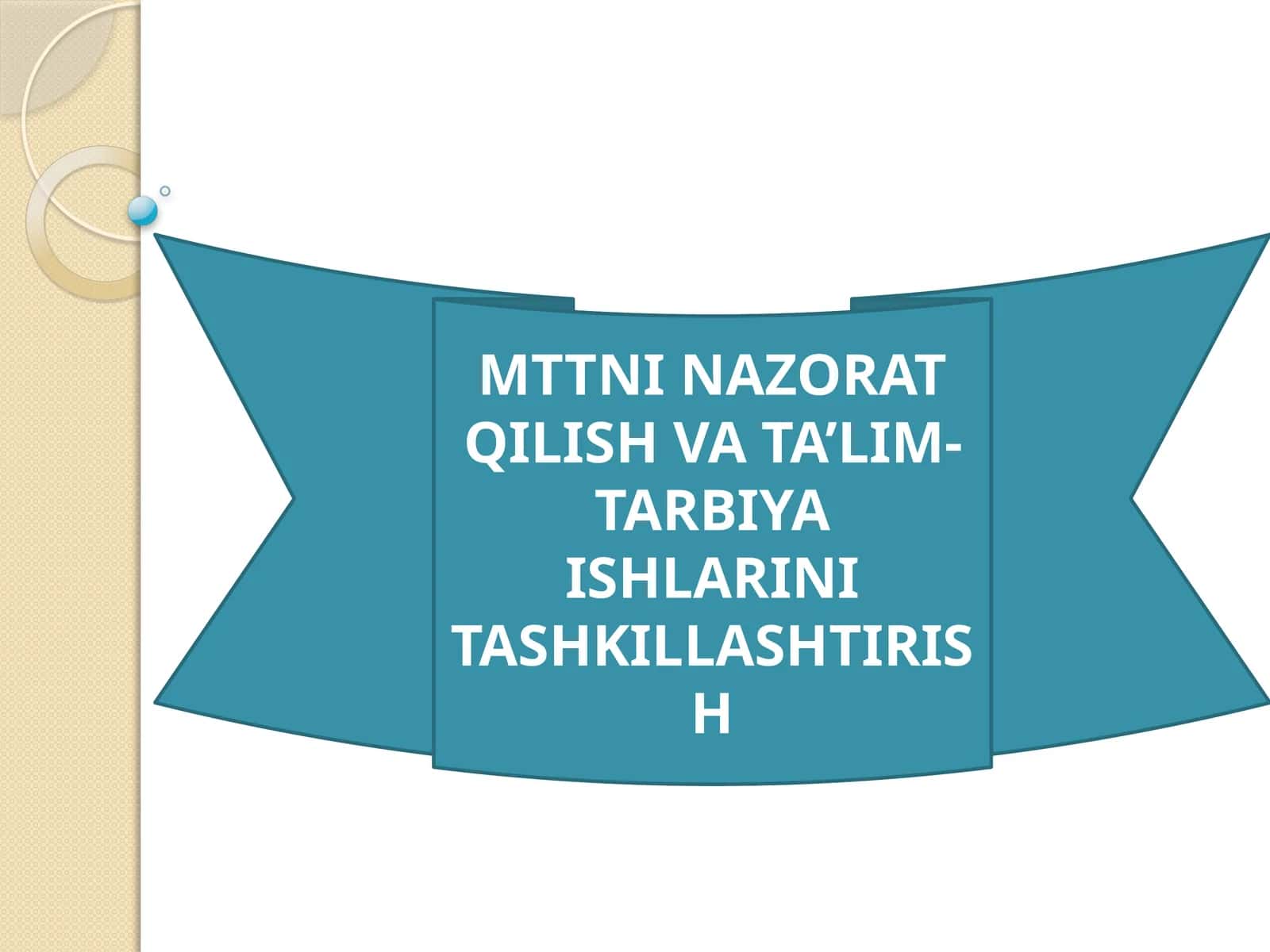 MTTNI NAZORAT QILISH VA TA’LIM-TARBIYA ISHLARINI TASHKILLASHTIRISH 1