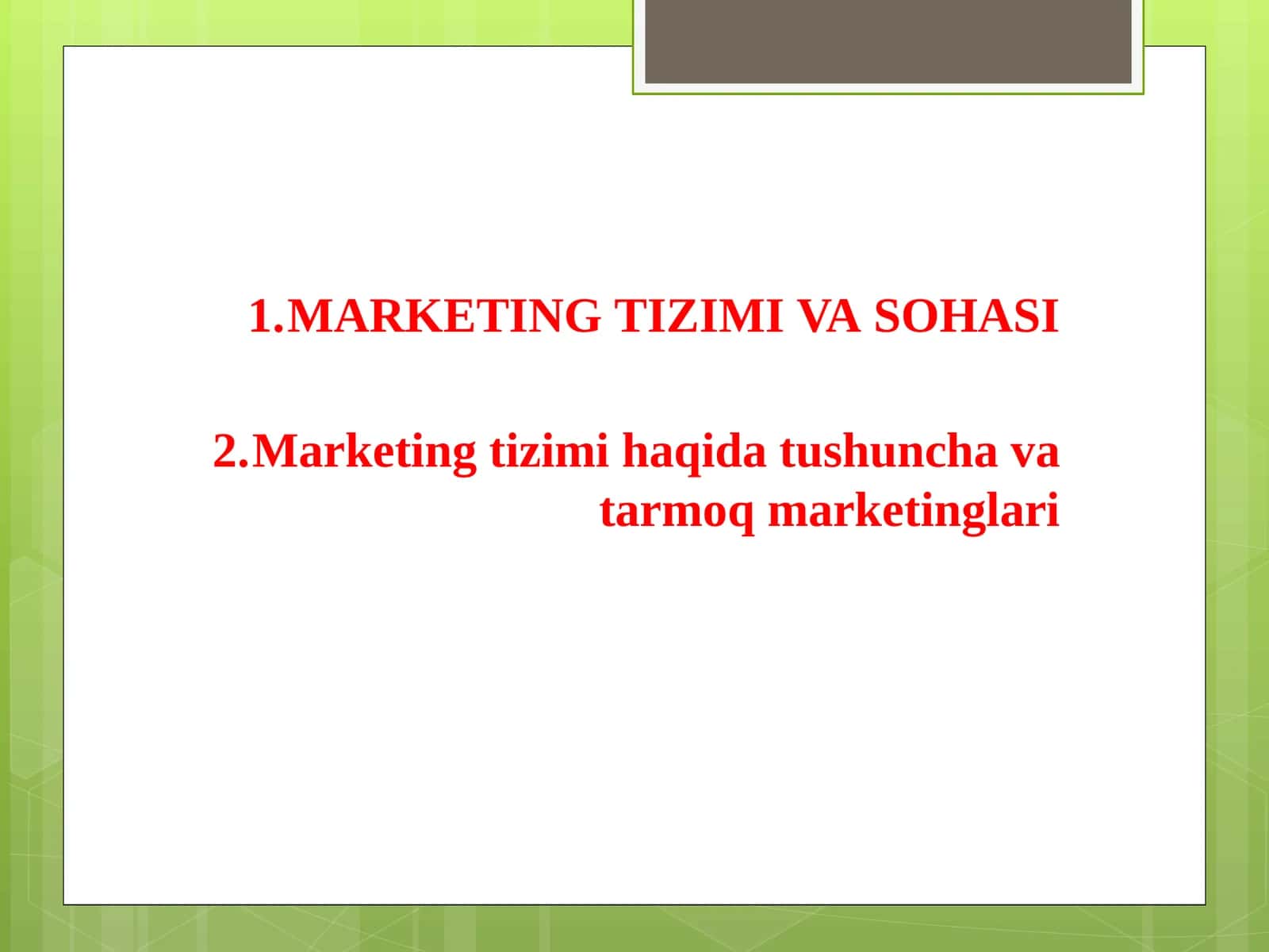 MARKETING TIZIMI VA SOHASI 1
