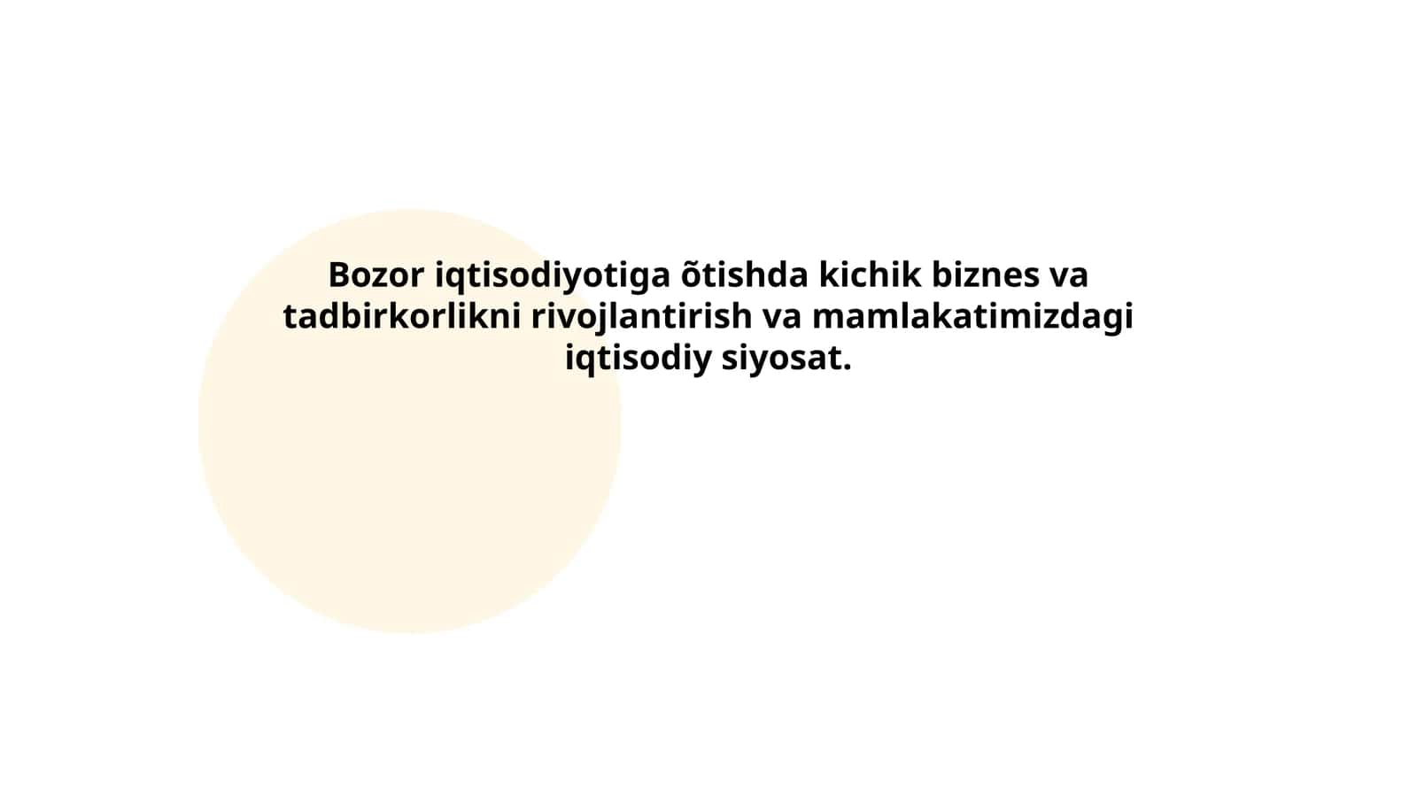 Bozor iqtisodiyotiga õtishda kichik biznes va tadbirkorlikni rivojlantirish va mamlakatimizdagi iqtisodiy siyosat 1