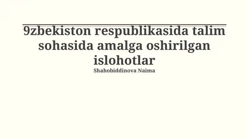 Ta'lim sohasidagi islohotlarning asosiy yo'nalishlari 1
