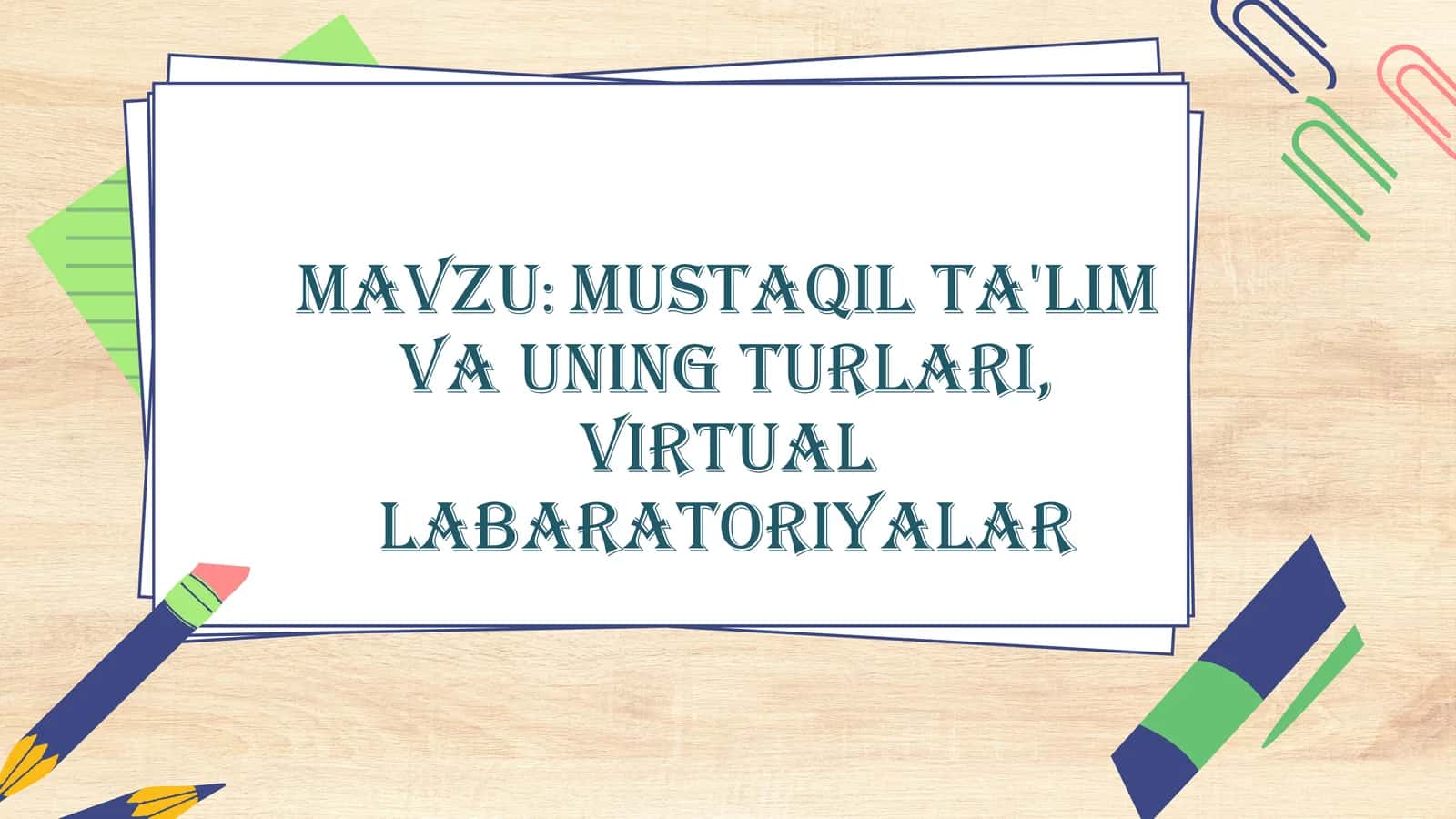 Mustaqilta'lim va uning turlari, virtual laboratoriyalar 1