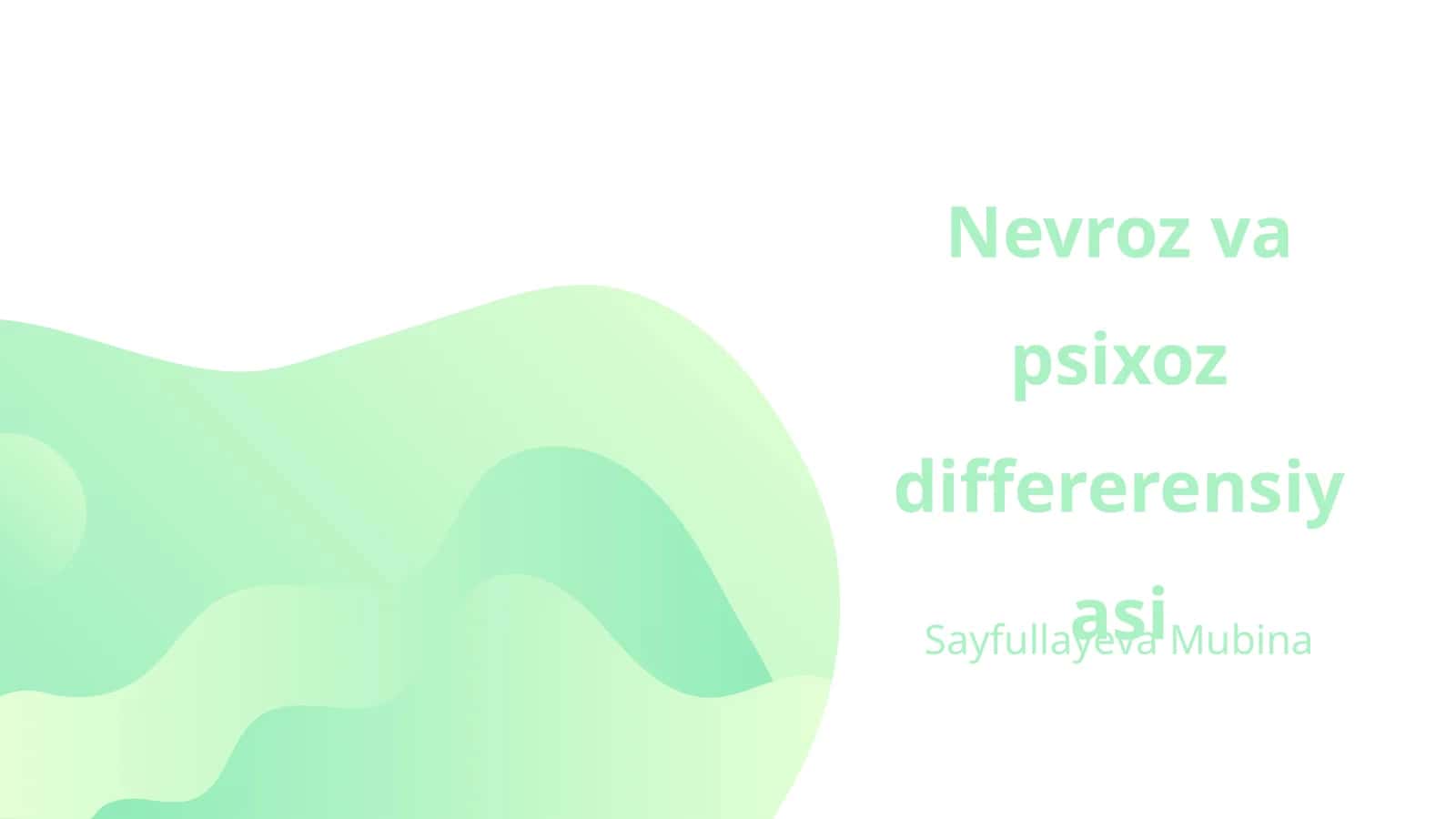 Nevroz va psixoz differerensiyasi 1