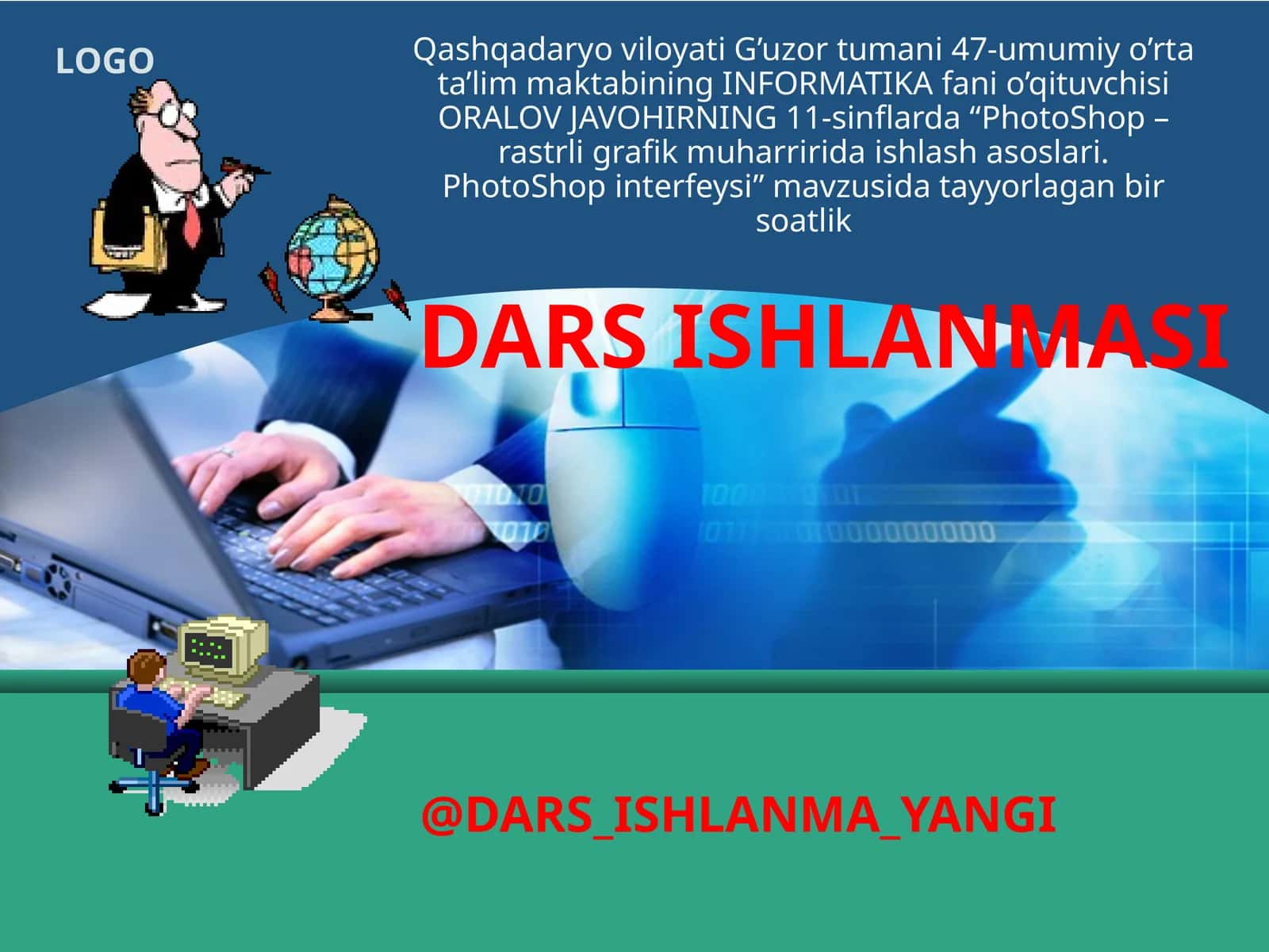 PhotoShop – rastrli grafik muharririda ishlash asoslari. PhotoShopinterfeysi 1