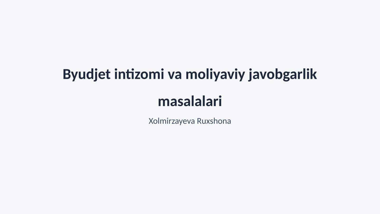 Byudjet intizomi va moliyaviy javobgarlik masalalari 1