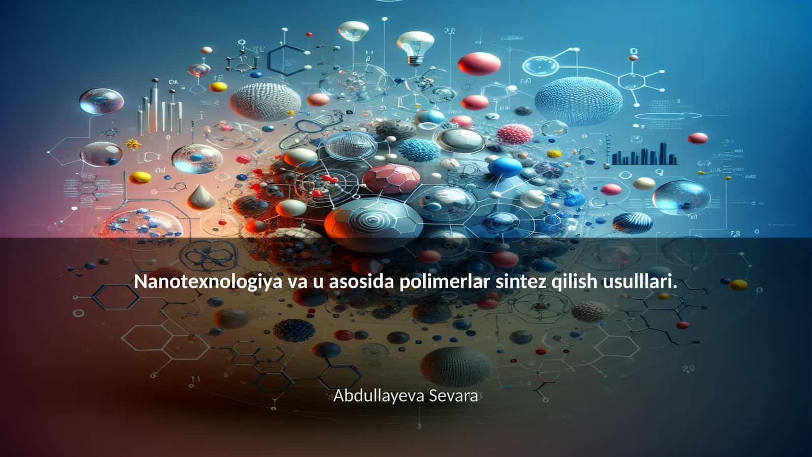 Nanotexnologiya va polimerlar sintezi 1