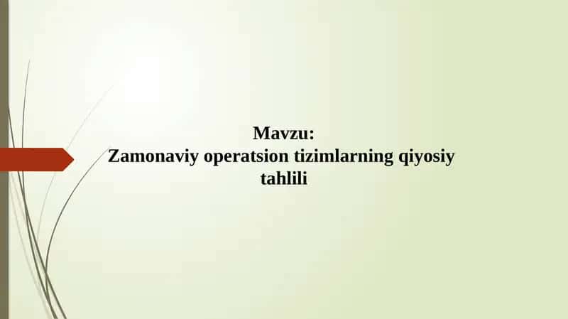 Zamonaviy operatsion tizimlarning qiyosiy tahlili 1