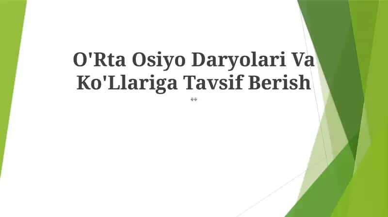 O'Rta Osiyo Daryolari Va Ko'Llariga Tavsif Berish 1
