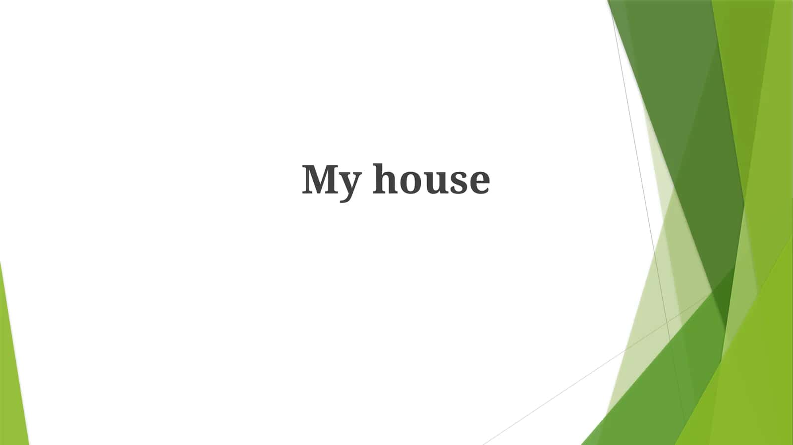 Myhouse 1