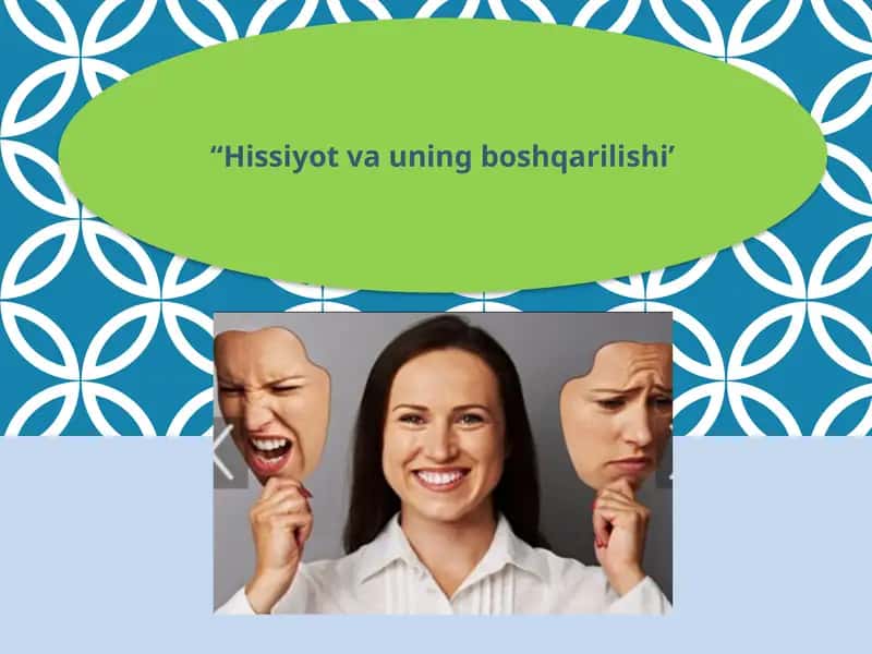 Hissiyot va uning boshqarilishi 1