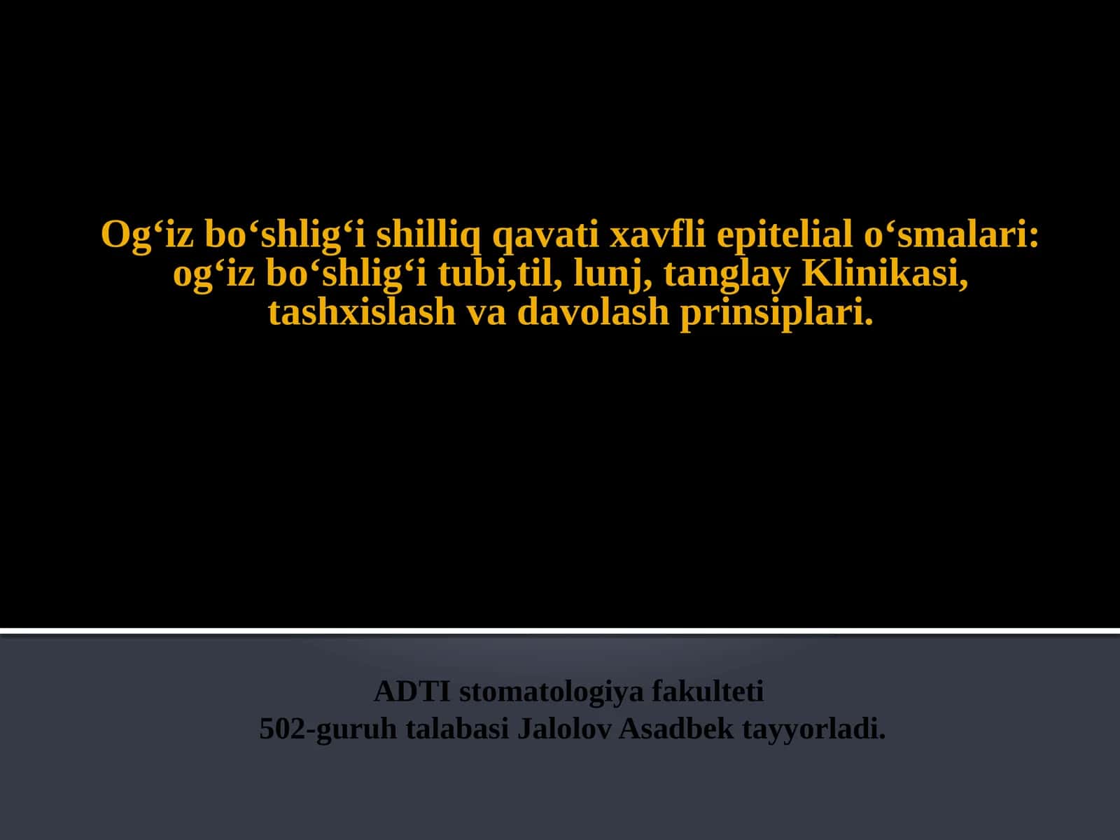 Og‘iz bo‘shlig‘i shilliq qavati xavfli epitelialo‘smalari 1