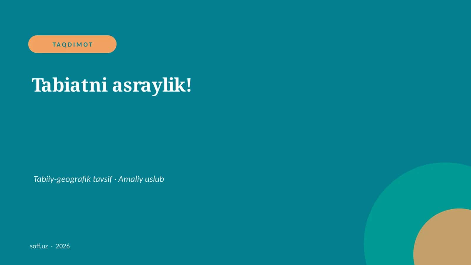Tabiatni asraylik! 1