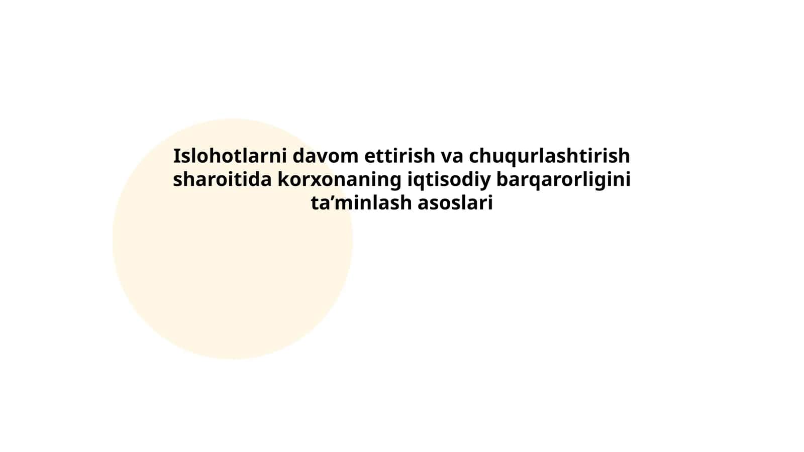 Islohotlarni davom ettirish va chuqurlashtirish sharoitida korxonaning iqtisodiy barqarorligini ta’minlash asoslari 1