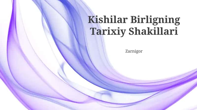 Kishilar Birligning Tarihsal Shakillari 1