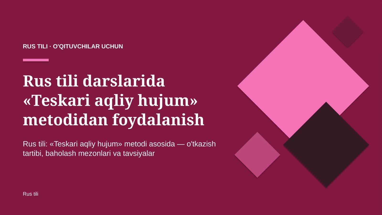 rus tili darslarida teskari aqliy hujum metodidan foydalanish 7388 1