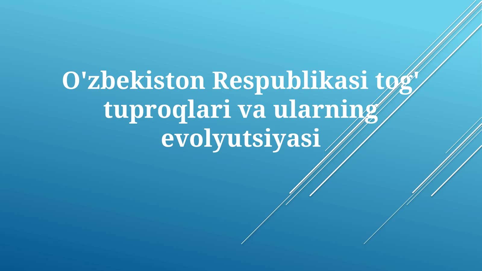 O'zbekiston Respublikasi tog' tuproqlari va ularning evolyutsiyasi 1