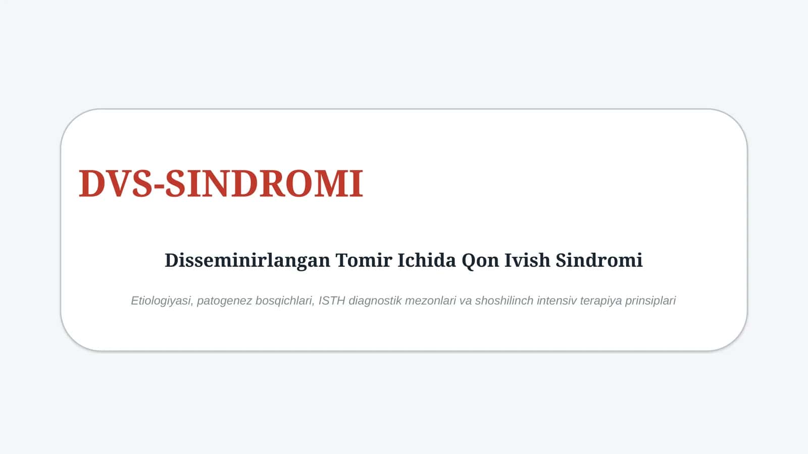 DVS-sindromi — etiologiya, patogenez, klinika, diagnostika va davolash prinsiplari | 15 slayd 1