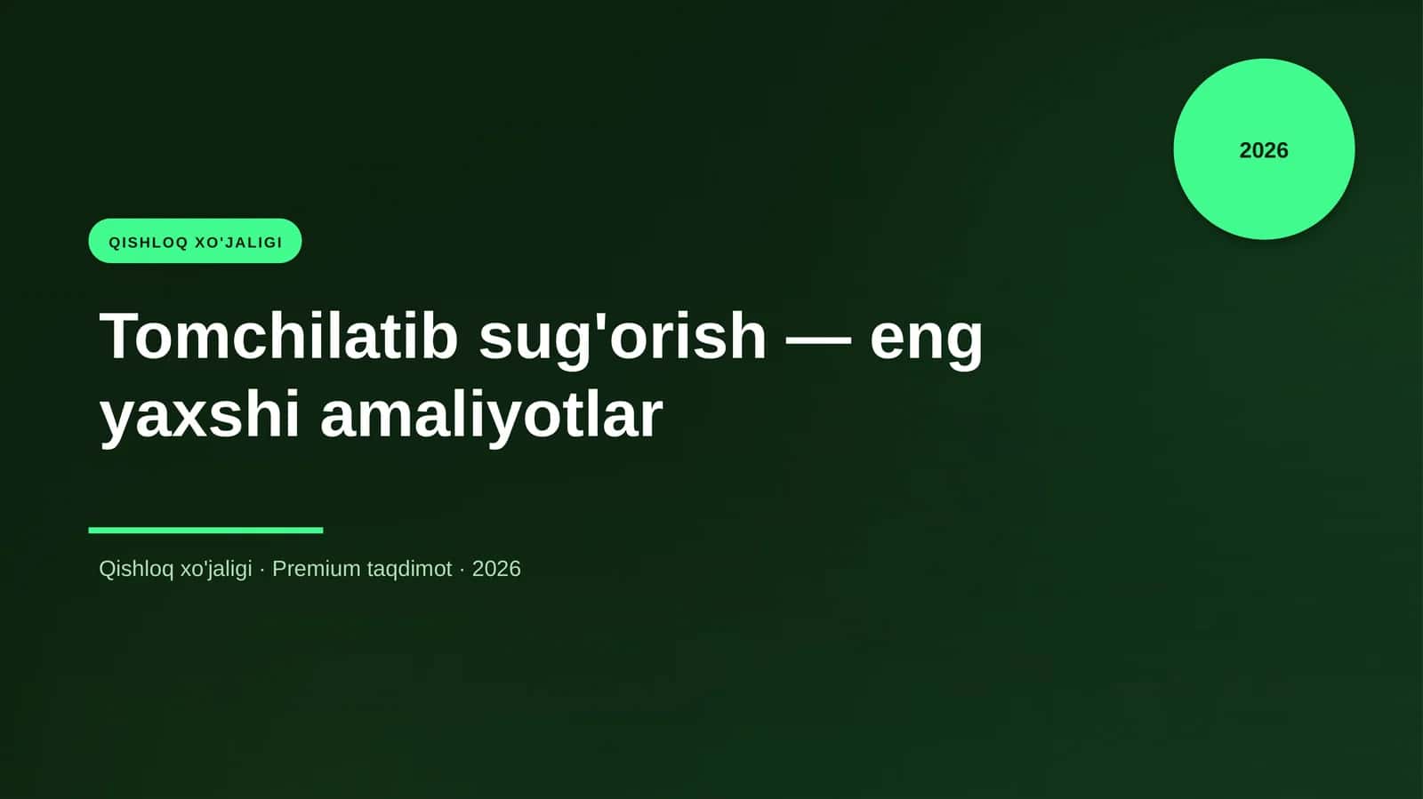 Tomchilatib sug'orish — eng yaxshi amaliyotlar 1