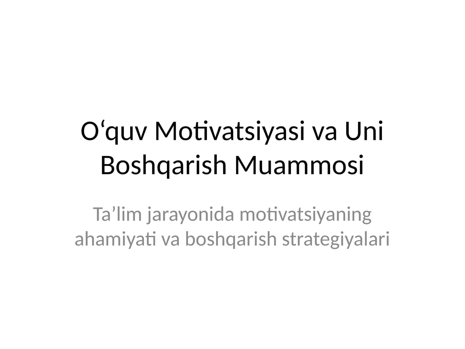 O‘quv Motivatsiyasi va Uni Boshqarish Muammosi 1