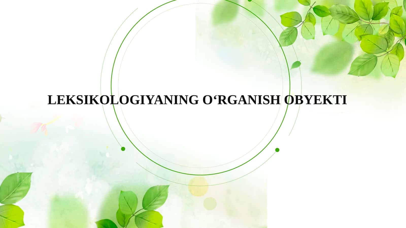 LEKSIKOLOGIYANING O‘RGANISH OBYEKTI 1