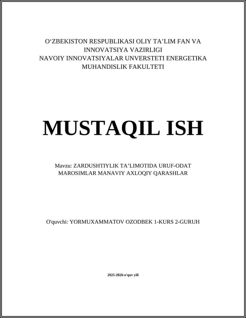 ZARDUSHTIYLIK TAʼLIMOTIDA URUF-ODAT MAROSIMLAR MANAVIY AXLOQIY QARASHLAR 1
