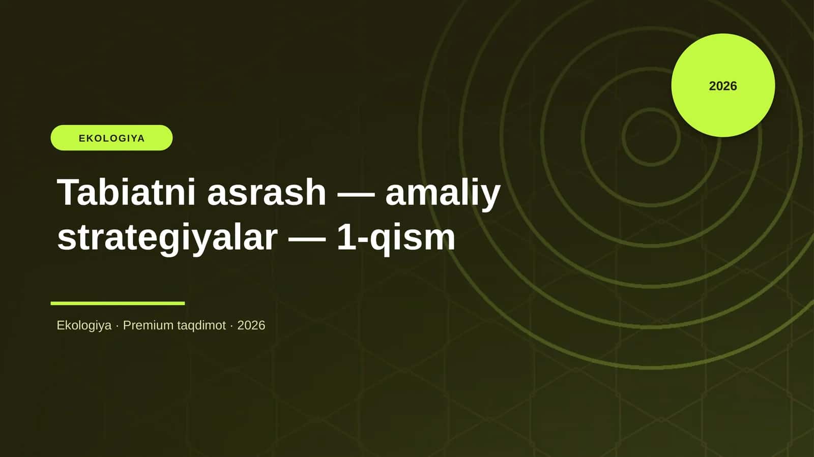 Tabiatni asrash — amaliy strategiyalar — 1-qism 1