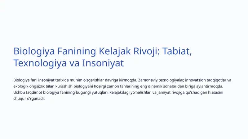 Biologiya Fanining Kelajak Rivoji: Tabiat, Texnologiya va Insoniyat 1