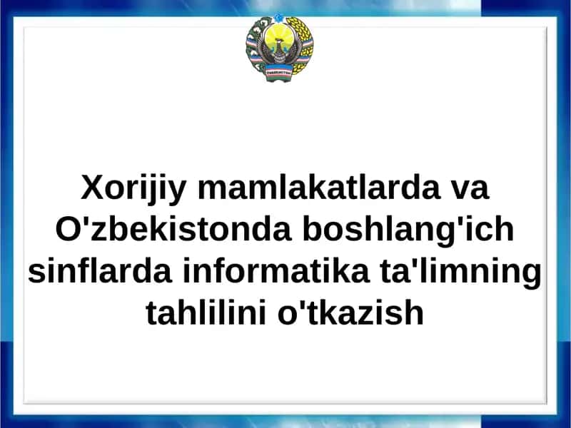 Xorijiy mamlakatlarda va O'zbekistonda boshlang'ich sinflarda informatika ta'limi 1